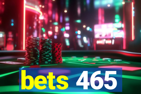 bets 465